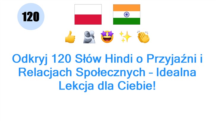 Odkryj 120 Słów Hindi o Przyjaźni i Relacjach Społecznych – Idealna Lekcja dla Ciebie!